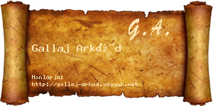 Gallaj Arkád névjegykártya